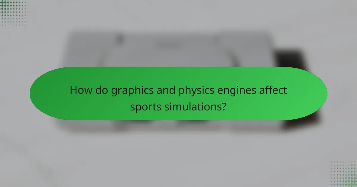 How do graphics and physics engines affect sports simulations?