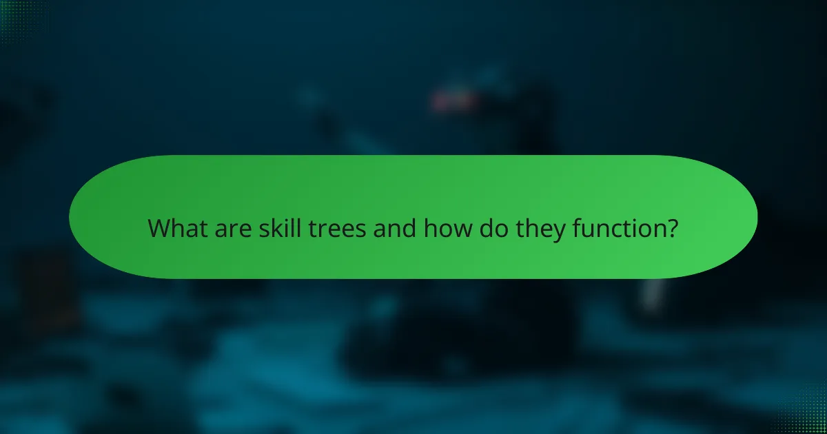 What are skill trees and how do they function?