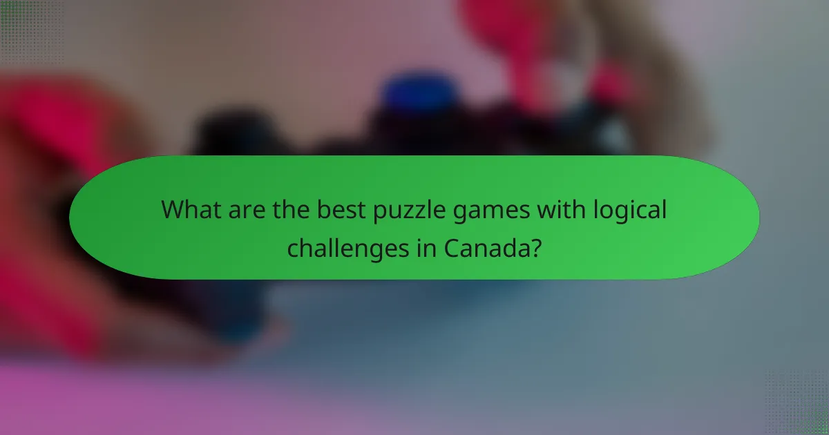 What are the best puzzle games with logical challenges in Canada?