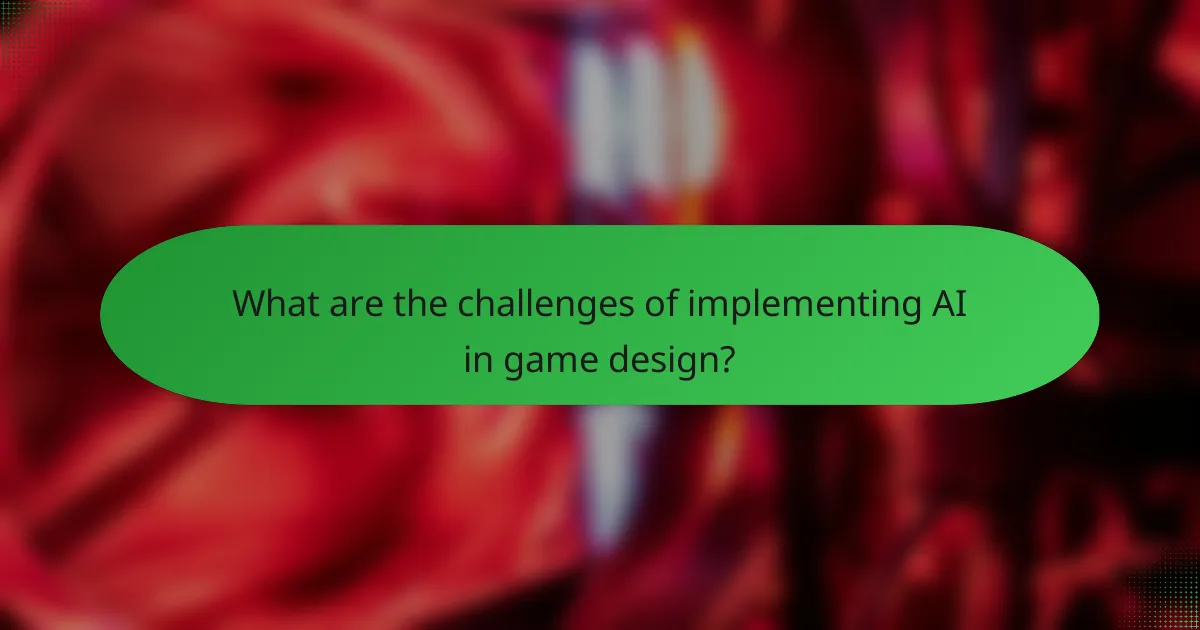 What are the challenges of implementing AI in game design?