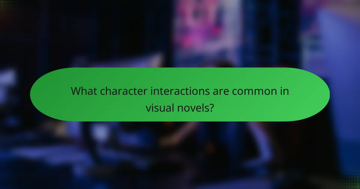What character interactions are common in visual novels?