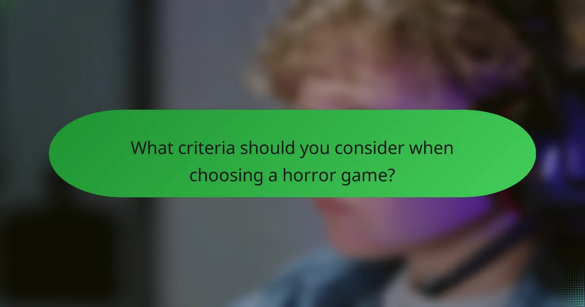 What criteria should you consider when choosing a horror game?